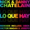 Lo Que Hay (OBEK feat. Ambush Mc Remix) - Nick & Danny Chatelain lyrics