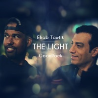 The Light - Single - Ehab Tawfik & GoonRock