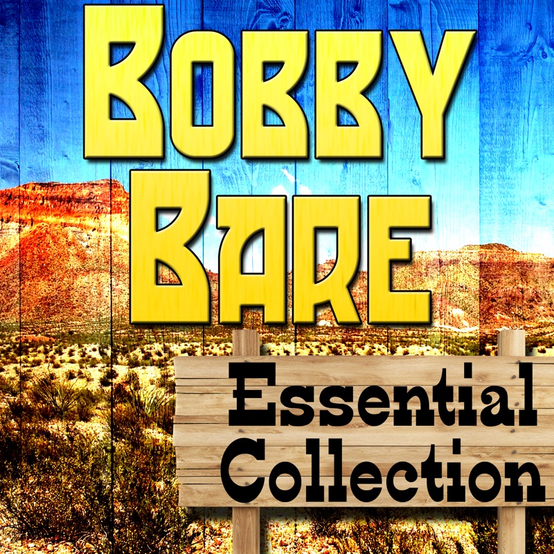 Bobby Bare Essential Collection