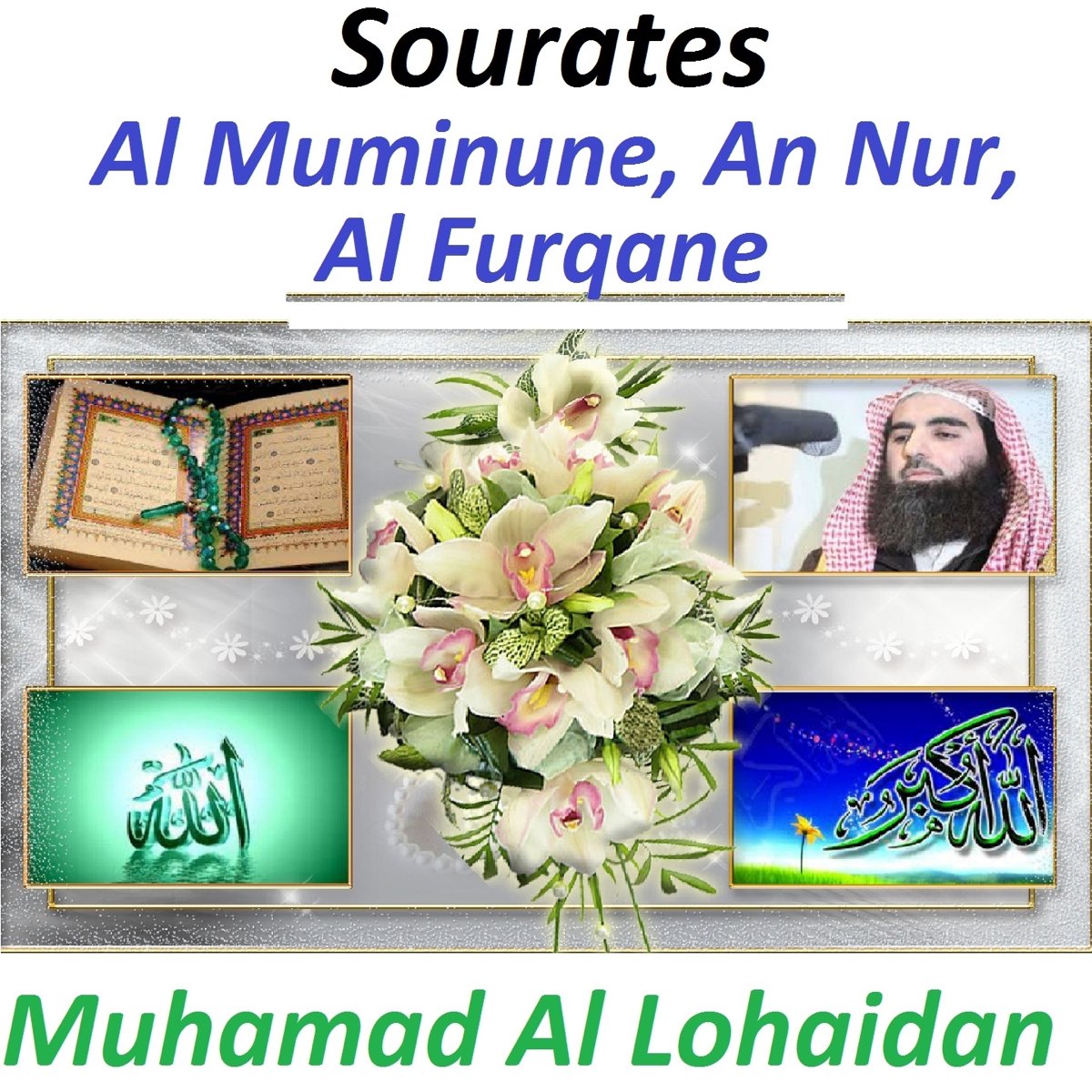 ‎Sourates Al Muminune, An Nur, Al Furqane (Quran - Coran - Islam ...