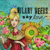 Say Love - Hilary Weeks