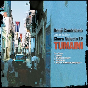Benji Candelario Presents Charo Velecio EP Tumaini - EP