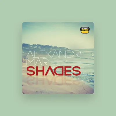 Listen to Alexandr Mar, watch music videos, read bio, see tour dates & more!