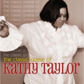 Kathy Taylor - Just When I Need Him Most