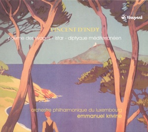Indy, V. D': Poeme Des Rivages - Diptyque Mediterraneen - Istar