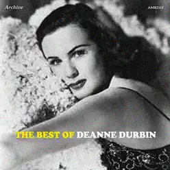 The Best of Deanna Durbin - Deanna Durbin