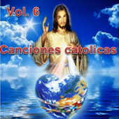 Canciones Catolicas, Vol. 6 - Los Cantantes Catolicos