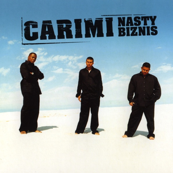 Carimi - Nasty Biznis (Featuring Michaël Benjamin)