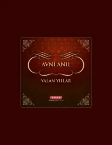 Luister naar Avni Anıl, bekijk muziekvideo's, lees de bio, bekijk de tourdata, en meer!