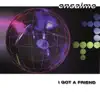 I Got A Friend (Devotional Mix)