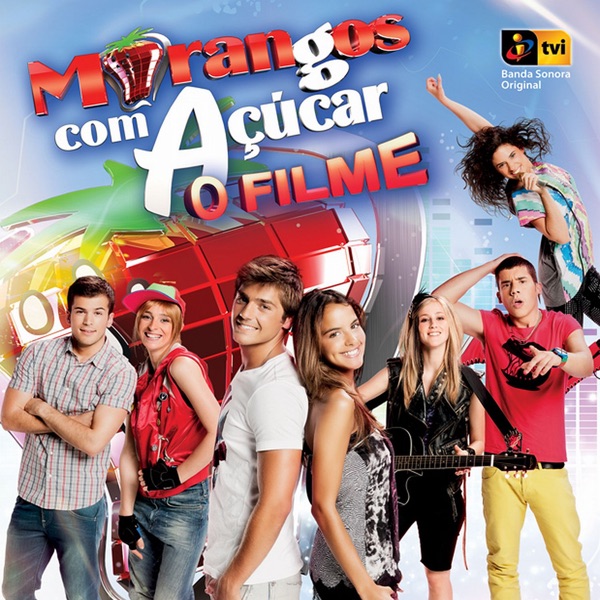Morangos Com Açúcar - O Filme