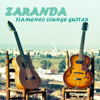 Flamenco Lounge Guitar - Zaranda