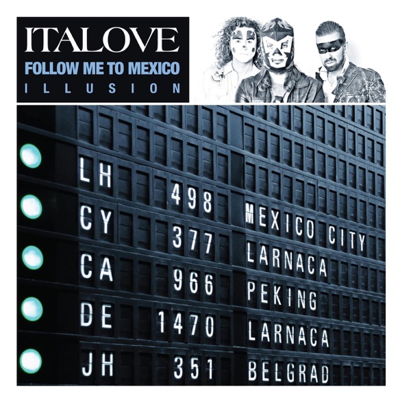 Follow Me to Mexico: Illusion - EP