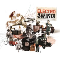 Electro Swing Vol. 1 - Various Artists