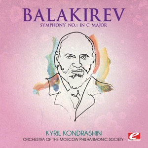 Balakirev: Symphony No. 1 in C Major (Remastered)