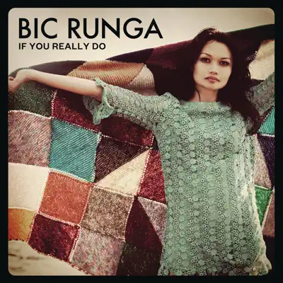 If You Really Do - Single - Bic Runga