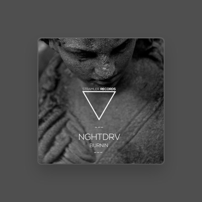 Escucha a Nghtdrv, mira vídeos musicales, lee la biografía, consulta fechas de giras y mucho más.