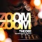 Zoom Zoom (feat. Shugga & Dayron) [Extended] - The Dee lyrics
