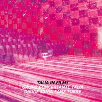 Talía in Films - Grupo Concertante Talía & Silvia Sanz Torre