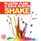 Shake (Alex Kenji Remix Edit) - Plastik Funk & Dave Kurtis lyrics