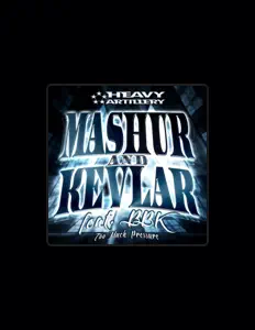 收听 Mashur & Kevlar、观看音乐视频、阅读小传、查看巡演日期等 ！