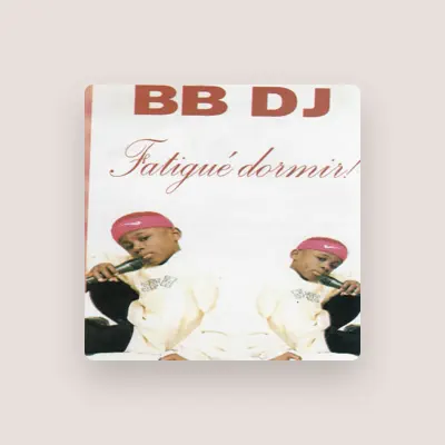 Listen to Bb dj, watch music videos, read bio, see tour dates & more!