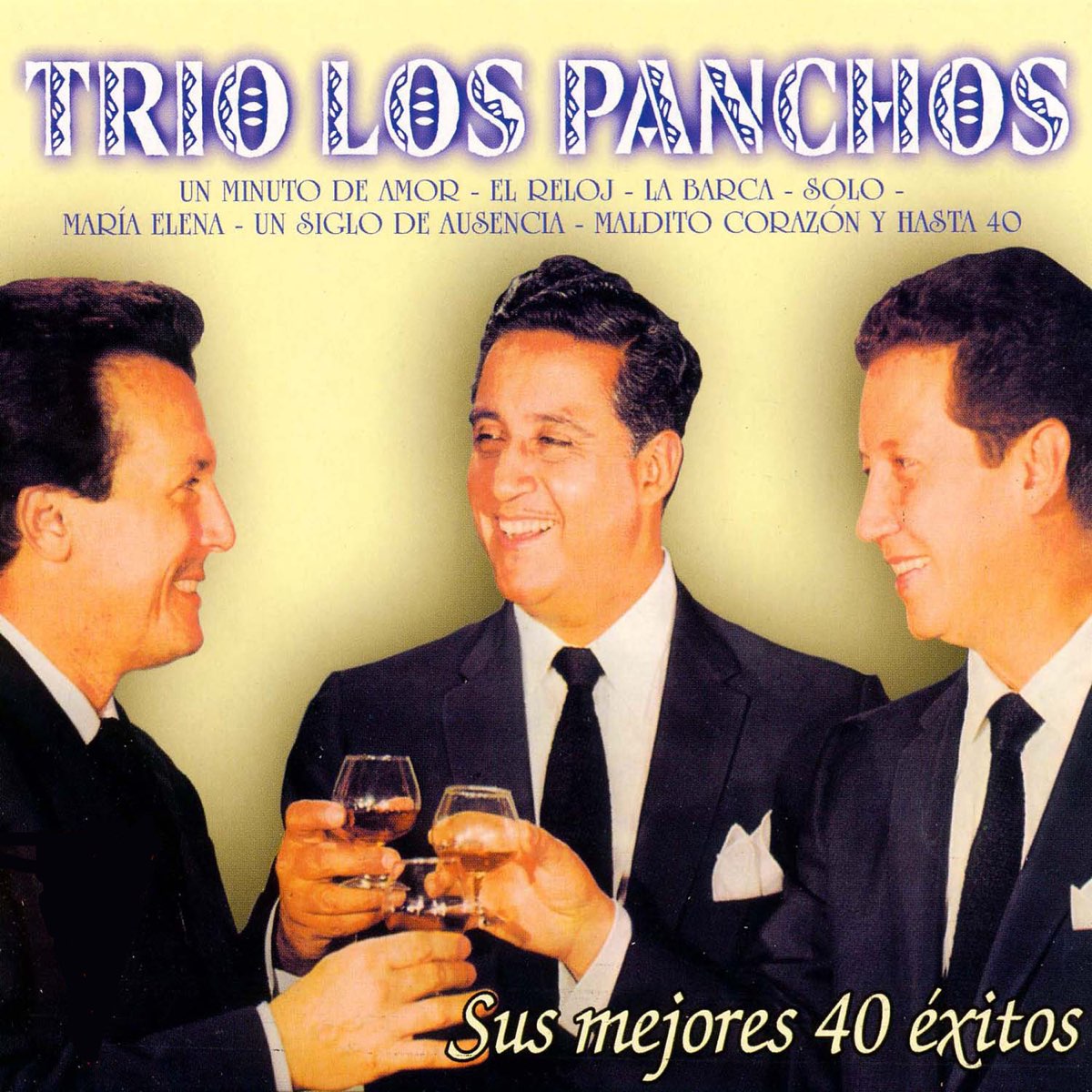 ‎Trio Los Panchos - Sus Mejores 40 Éxitos - Album by Los Panchos ...