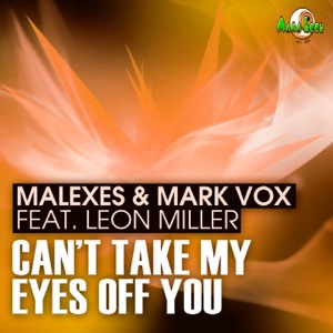Can't Take My Eyes Off You Remix (feat. Leon Miller) - Single