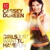 Cassey Doreen - Girls Just Want to Have Fun (Money-G Edit)