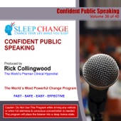 Confident Public Speaking (Sleep Change Hypnosis Series) artwork
