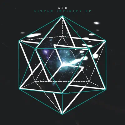 Ascolta 'Little Infinity' di Ash