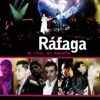 Ráfaga - No Te Vayas
