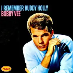 I Remember Buddy Holly - Bobby Vee