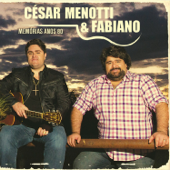 Memórias Anos 80 - César Menotti & Fabiano