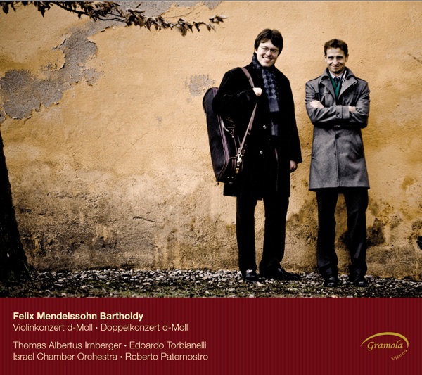 Mendelssohn: Concerto for Violin and Piano - Violin Concerto in D minor - Variations concertantes in D major