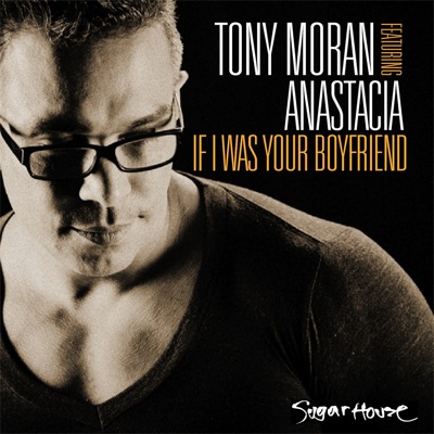 If I Was Your Boyfriend (feat. Anastacia) - EP