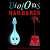 Les Violons Barbares Aav Eej Violons Barbares