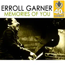 Memories of You (Remastered) - Single - Erroll Garner Memories of You (Remastered) - Single - Erroll Garner