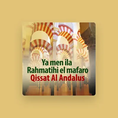 Listen to Qissat Al Andalus, watch music videos, read bio, see tour dates & more!