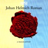 Johan Helmich Roman: A Musical Portrait