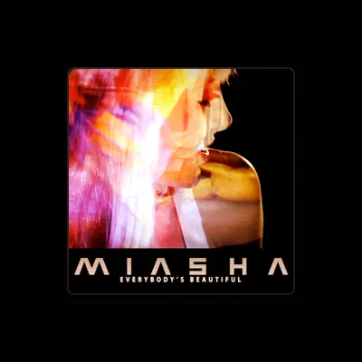 Listen to Miasha, watch music videos, read bio, see tour dates & more!