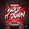 Shut It Down (feat. Iamsu) - Driicky Graham lyrics