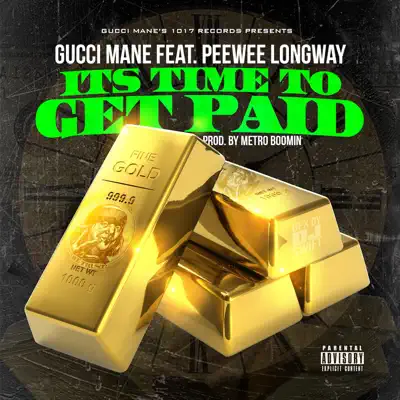 Time to Get Paid (feat. Peewee Longway) - Single - Gucci Mane