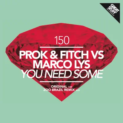 You Need Some - Single - Prok
