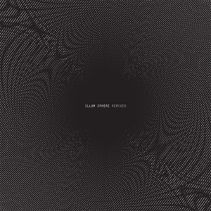 Illum Sphere Remixed - EP