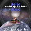 Mississippi Big Beat - Shim Shamming
