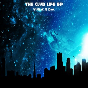 The Club Life EP