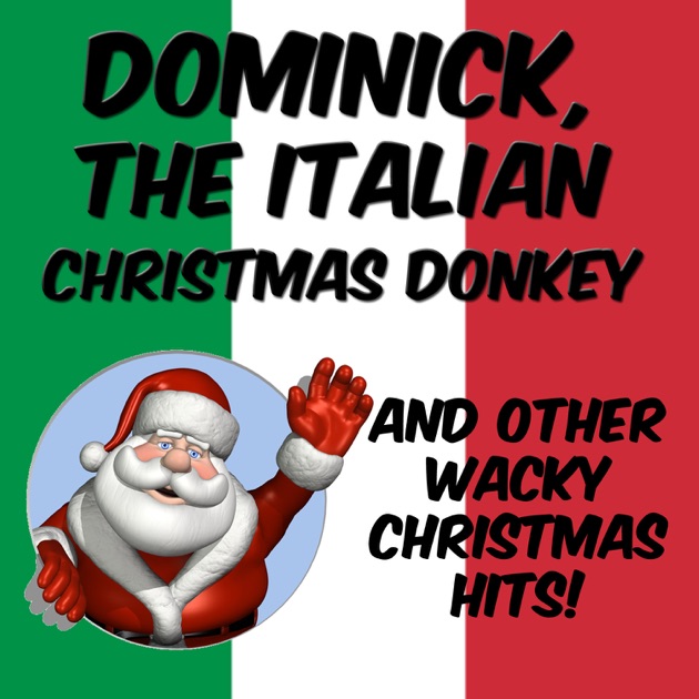 dominick the italian christmas donkey and other wacky i yust go nuts at christmas