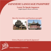 Learn to Speak Japanese: English-Japanese Phrase and Word Audio Book