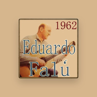 Listen to Eduardo Falú, watch music videos, read bio, see tour dates & more!